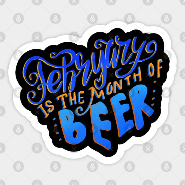 February is the Month of Beer Sticker by uncannysage